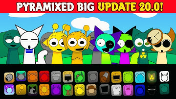 NEW Sprunki Pyramixed 20.0! UPDATE! - All BONUS Characters & NEW Animations UNLOCKED!
