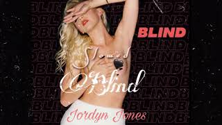 Jordyn Jones - Blind (slowed version)