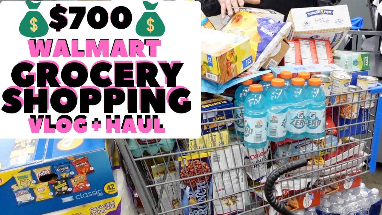700 WALMART GROCERY SHOPPING HAUL + VLOG YouTube