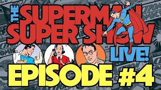 The Superman Super Show: Live! Episode 004