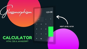 Animate Calculator Using HTML CSS & JS  | CSS Glassmorphism Effects | Glass morphism