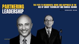 The Path to Meaningful Work & Happiness Amid Smart Tech & Change with Mahan Tavakoli