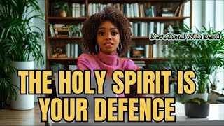 The Holy Spirit Is Your Defence (Here’s How He Protects You) | Animated Devotional with Dami