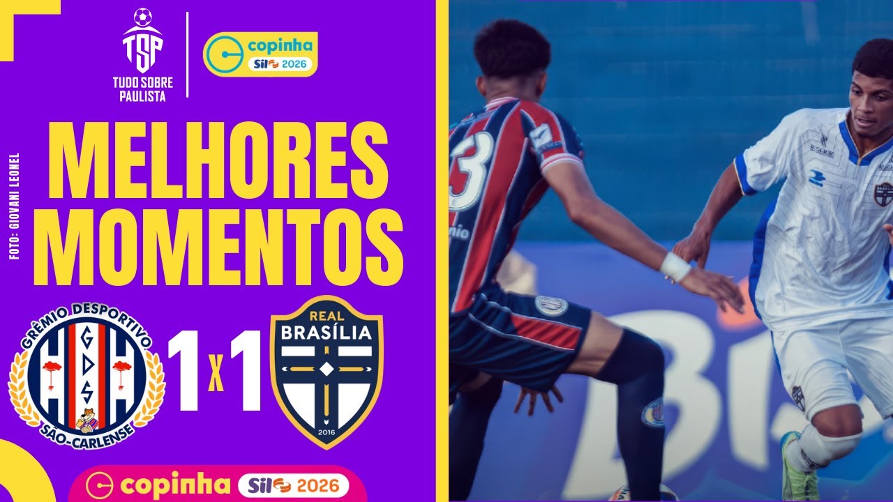 SÃO CARLENSE 1 X 1 REAL BRASÍLIA | GOLS DO JOGO E MELHORES MOMENTOS | COPINHA 2026 | 2ª RODADA