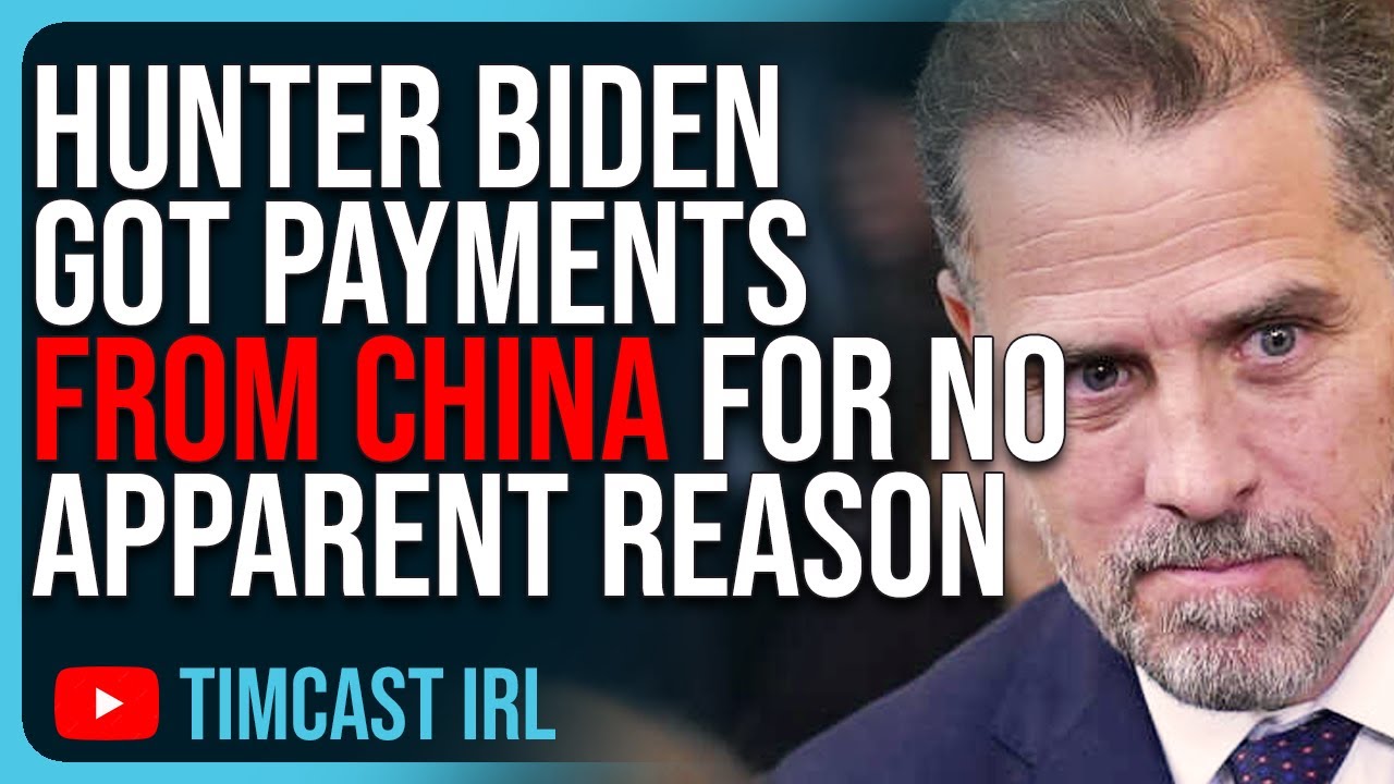 Hunter Biden Got Payments From China For No Apparent Reason, Investigator WARNED About Shady Deals
