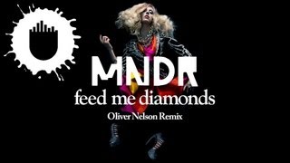 Video thumbnail of "MNDR - Feed Me Diamonds (Oliver Nelson Remix) (Cover Art)"