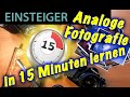 📷  Analoge Fotografie in 15 Minuten lernen! Die ultimative Einsteiger und Anfänger Folge