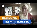 Wie kleideten sich die Frauen? Das Mittelalter-Experiment