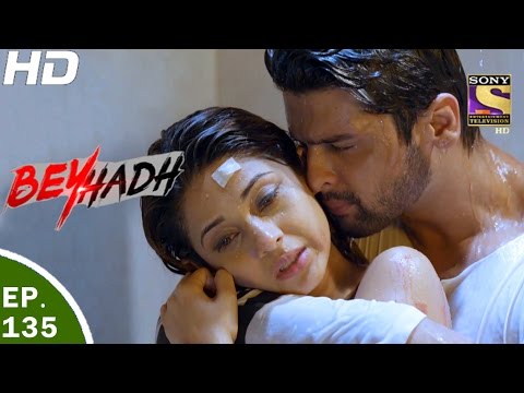 Beyhadh - बेहद - Ep 135 - 17th Apr, 2017