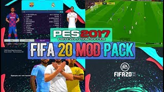 PES 2017 | FIFA 20 Mod Pack For PES 2017 (download & install)