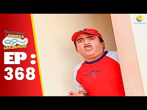 SE 01 EP 368 - Jethalal Kisko Dekh Kar Dar Gaya ! | Taarak Mehta Ka oltah hashmah