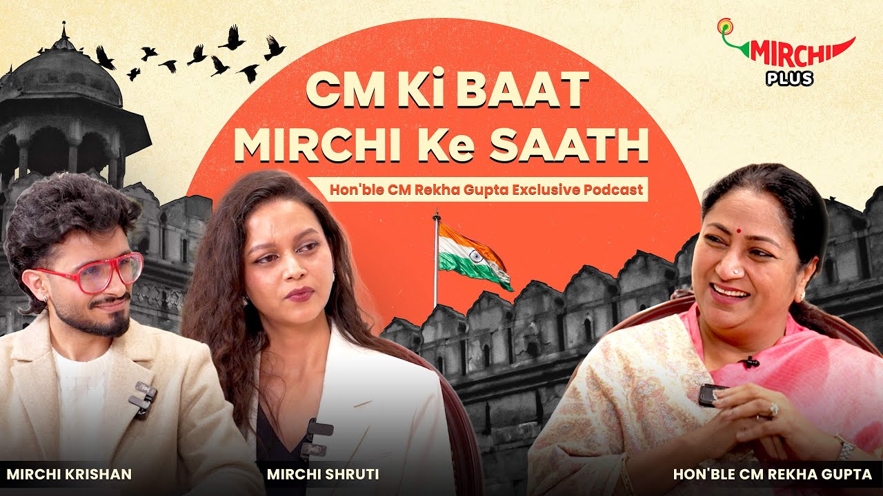 Delhi Mein Kya Badla? | Exclusive Conversation with Hon'ble CM Rekha Gupta | Mirchi Plus