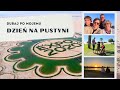 Expo Lake | Bab Al Shams | Al Qudra Lakes | Jeden Dzień na Pustynia #pustynia#rodzinnepodróże