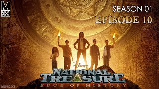 Treasure Protectors (The End) | National Treasure: Edge of History S01 E10 | Story Recap English