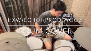 HxW【ECHO!(Prod. WOOZI)】Drum cover