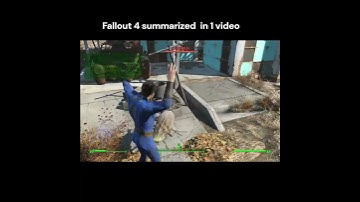 Fallout 4 summarized  in 1 video  #meme #gaming #fallout4  #fallout  #bug #glitch #funny