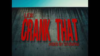 Lexi - Crank That (OFFICIAL VIDEO)