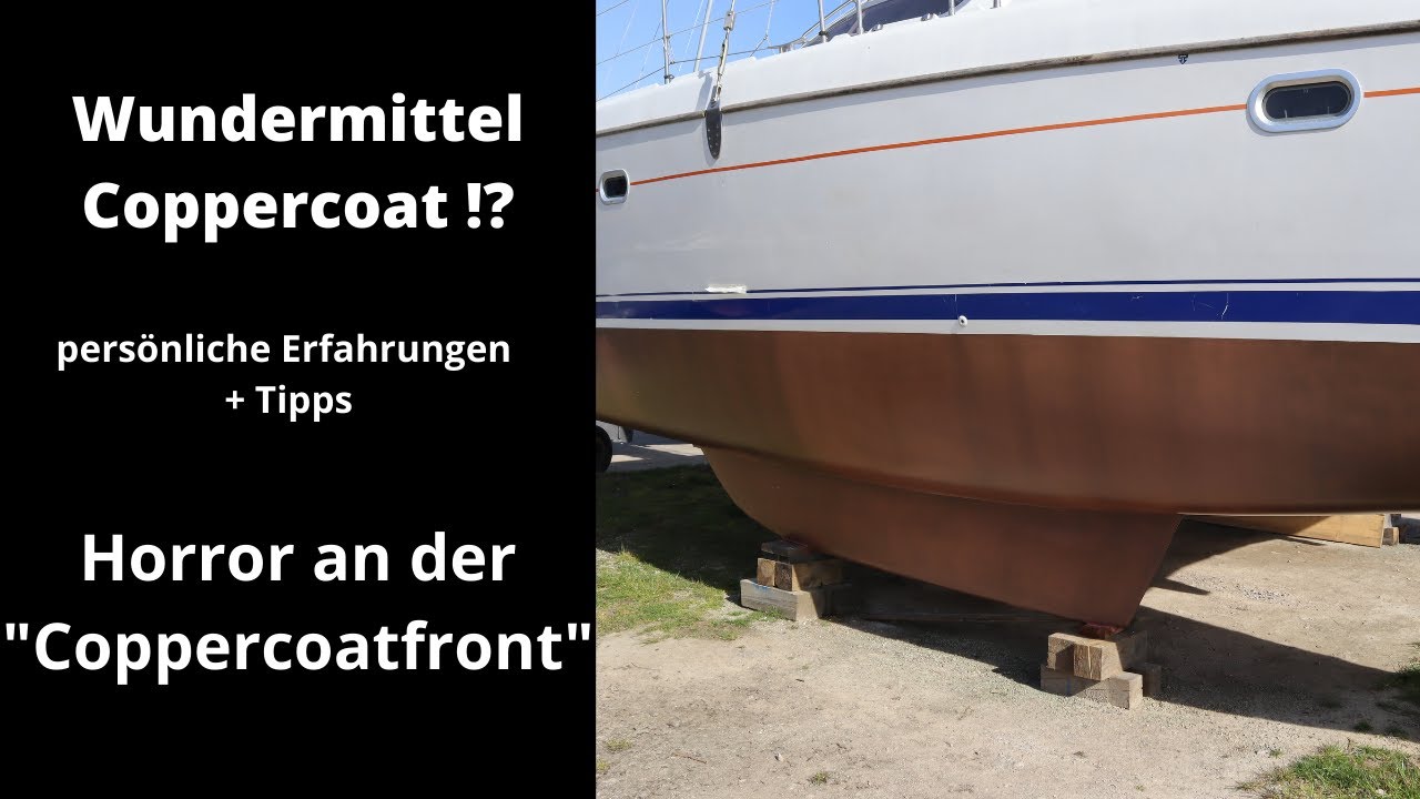Welches Antifouling? Ist Coppercoat Kosten/ Aufwand wert? eigene