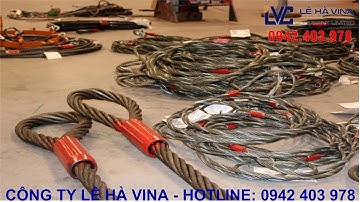 CÁP CẨU 6X36 IWRC HÀN QUỐC -  CÔNG TY LÊ HÀ VINA 0942 403 978