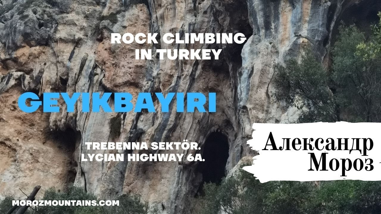 Rock Climbing in Turkey, Geyikbayırı - Trebenna sektör. Lycian Highway 6a.