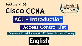 ACL - Access Control List explained in simple English | CCNA Networking course | Lecture - 103