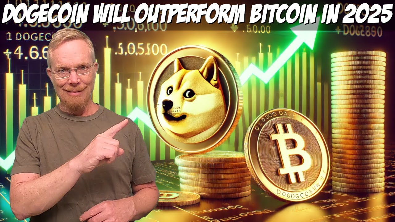 Dogecoin Will Outperform Bitcoin in 2025