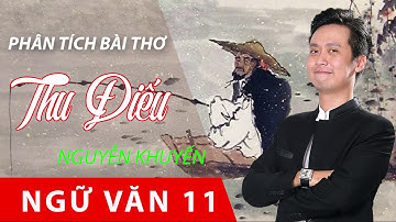 Phân tích bài thơ Thu điếu của Nguyễn khuyến - Thầy Phạm Minh Nhật