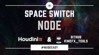 Kinefx tools: Space switch - Made easy