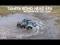 Tamiya kong head 6x6 waterproofing test run  netcruzer rc