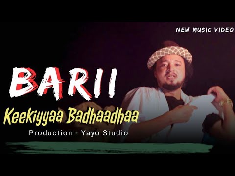 Keekiyyaa Badhaadhaa   BARII  Official Video