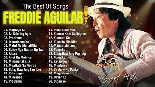 Freddie Aguilar 🎸 Greatest Hits Nonstop | Best Tagalog Love Songs of All Time