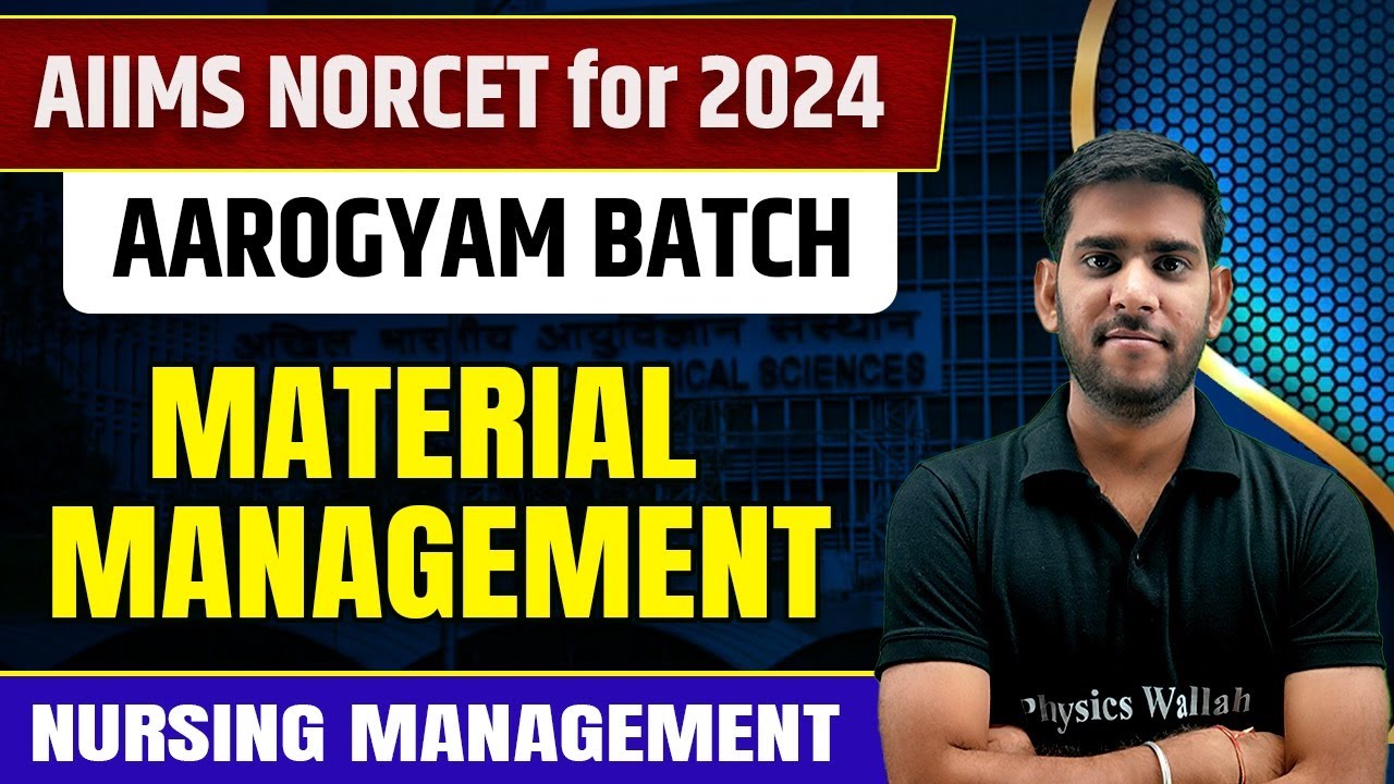 Material Management | Nursing Management | AIIMS NORCET 6 2024 | DSSSB | CHO