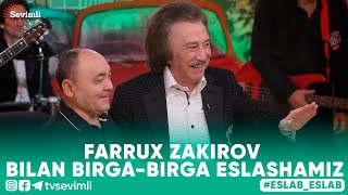 ESLAB -FARRUX ZAKIROV BILAN BIRGA-BIRGA ESLASHAMIZ