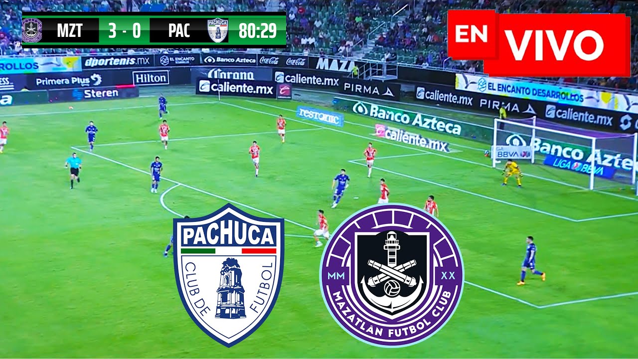 🔴 MAZATLÁN VS PACHUCA NARRACIÓN EN VIVO / LIGA MX APERTURA 2024