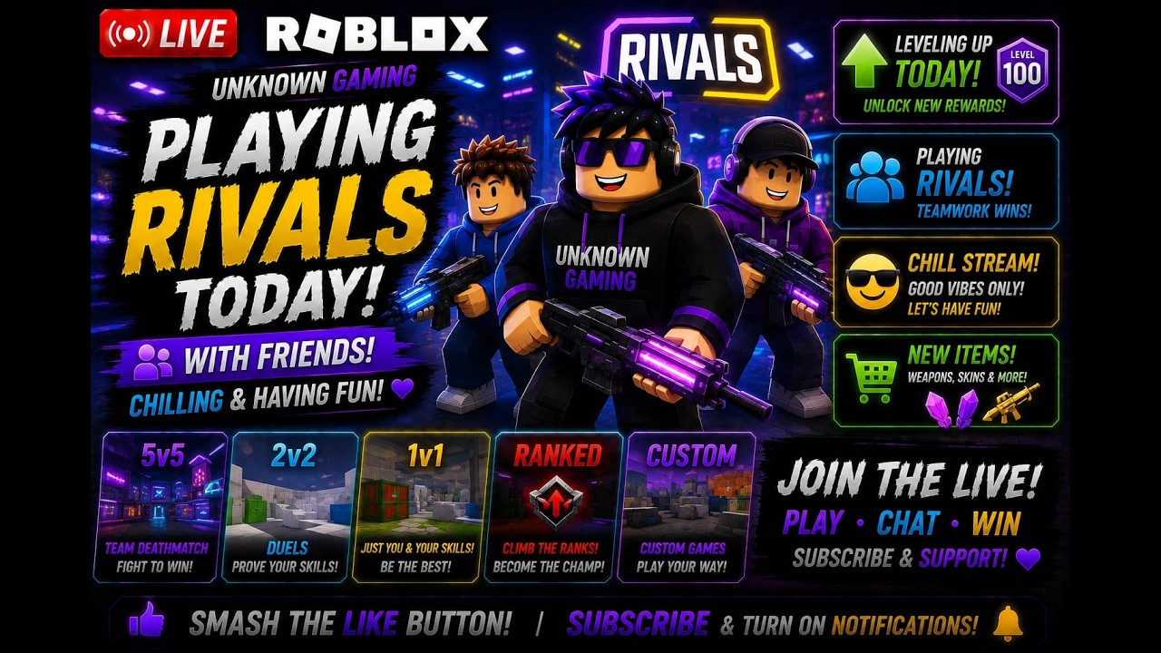 🔴 ROBLOX LIVE 🔥 | RIVALS | LEVELING UP TODAY | CHILLING WITH FRIENDS | Unknown Gaming