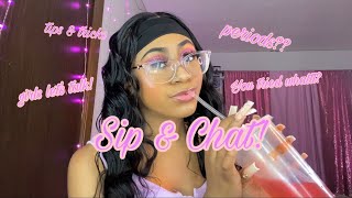 GIRLS LETS TALK! CHIT CHAT + GRWM