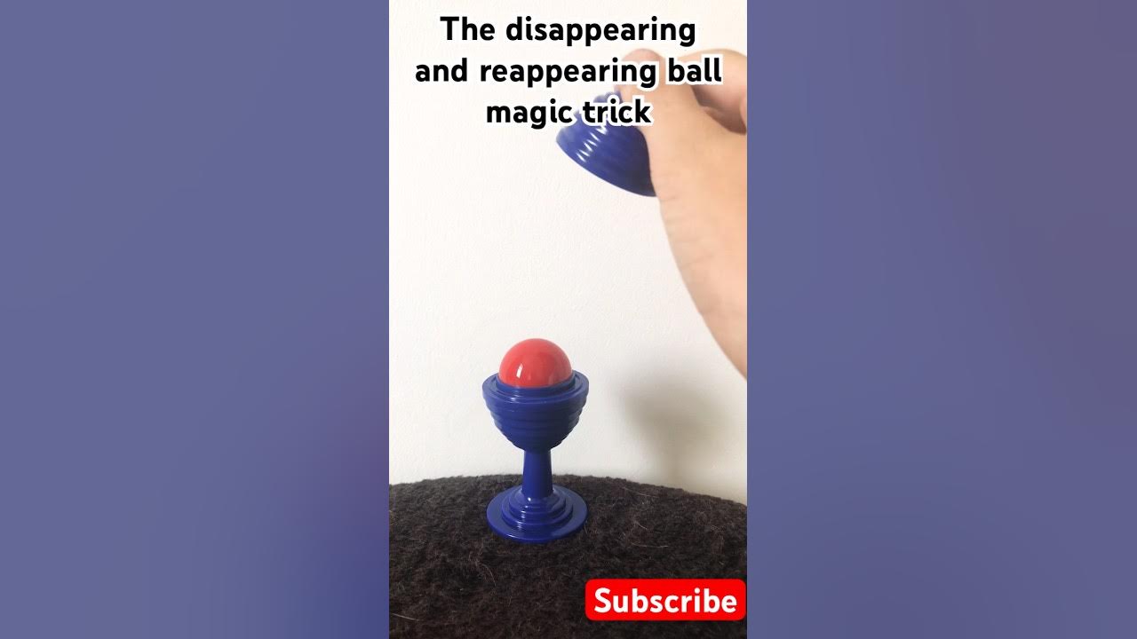 The disappearing and reappearing ball magic trick youtube