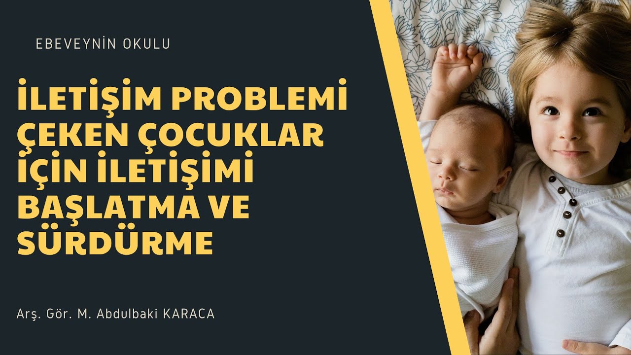 Konuşamayan Çocuklar İçin İletişimi Başlatma ve Sürdürme