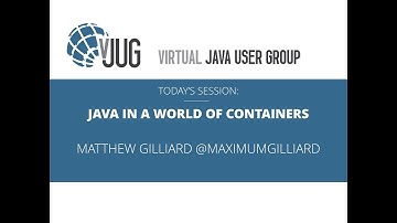 Java in a World of Containers