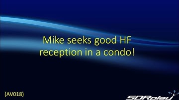 Using a loop for good HF Reception in a Condo (AV018)