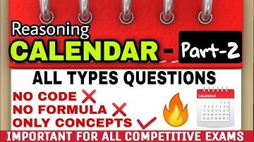 CALENDAR REASONING (Part-2) || CALENDAR PROBLEM SOLVING WITH TRICKS|| BASIC TO HIGH LEVEL QUESTIONS