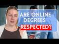 Are Online Degrees Respected?