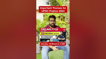 Focus on these Current Affairs themes for UPSC Prelims 2023‼️‼️