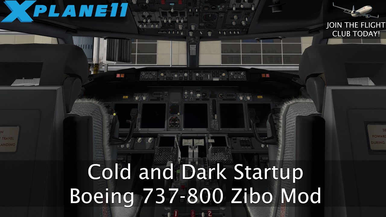 Cold and Dark Startup | Boeing 737-800 Zibo Mod | X-Plane 11 - YouTube