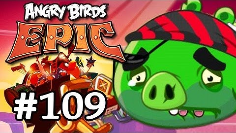 Angry Birds Epic #109 Геймплей Прохождение  Gameplay Walkthrough Part 109