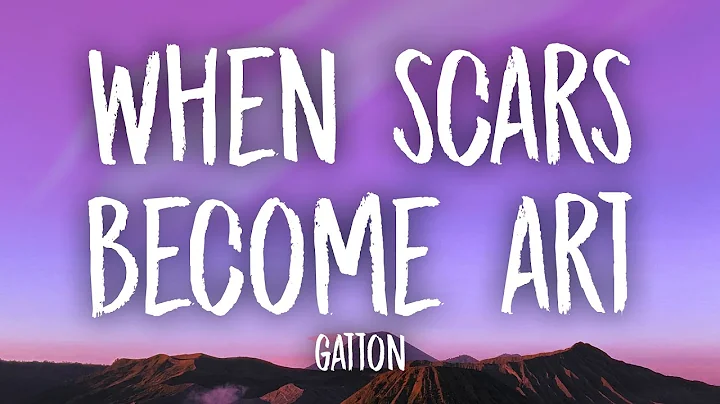 Gatton - When Scars Become Art (Lyrics) | cause i ...