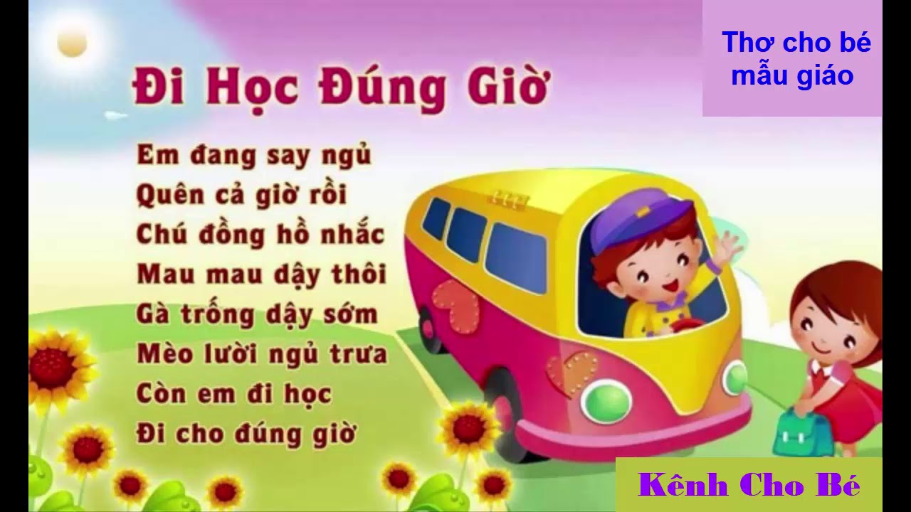 Thơ cho trẻ mầm non - Bài thơ ĐI HỌC ĐÚNG GIỜ _ Em đang say ngủ, quên cả giờ rồi ... Dạy bé học