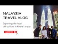 Our visit to Kuala Lumpur Part 2
