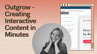 Outgrow Tutorial - Creating Interactive Content in Minutes