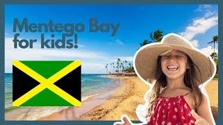 Montego Bay for kids – an amazing and quick guide to Montego Bay